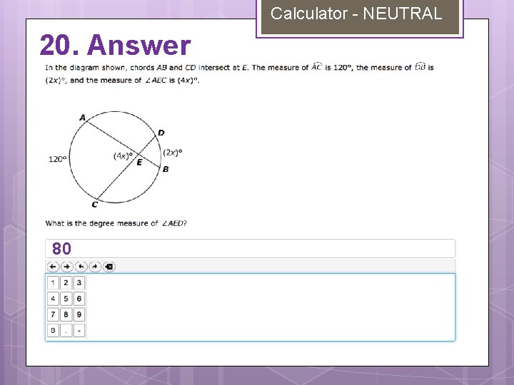 Calculator - NEUTRAL 20. Answer 80 