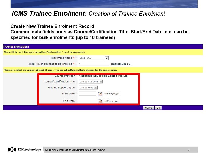 ICMS Trainee Enrolment: Creation of Trainee Enrolment Create New Trainee Enrolment Record: Common data