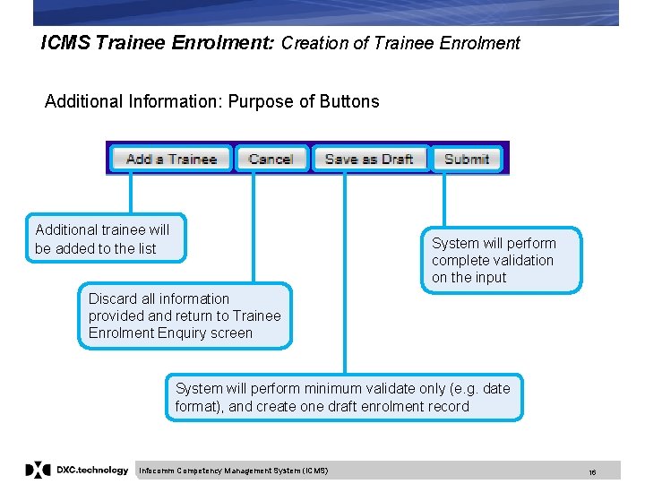 ICMS Trainee Enrolment: Creation of Trainee Enrolment Additional Information: Purpose of Buttons Additional trainee