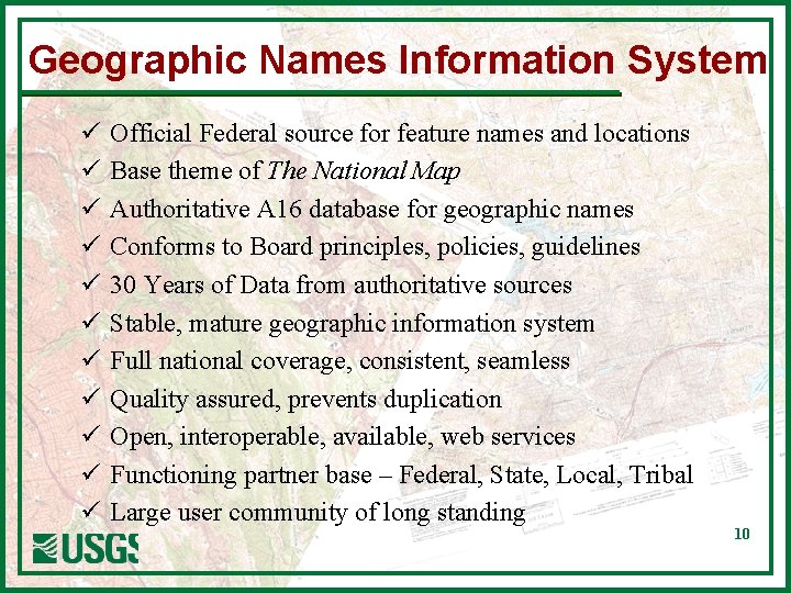 Geographic Names Information System ü ü ü Official Federal source for feature names and
