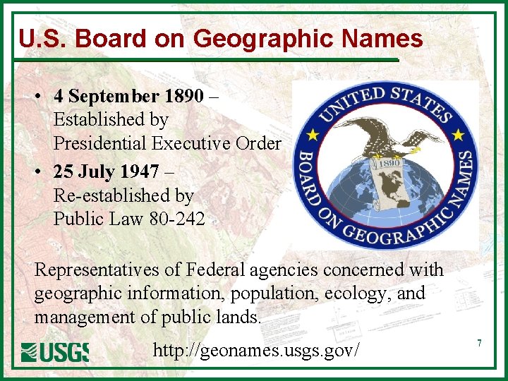 U. S. Board on Geographic Names • 4 September 1890 – Established by Presidential