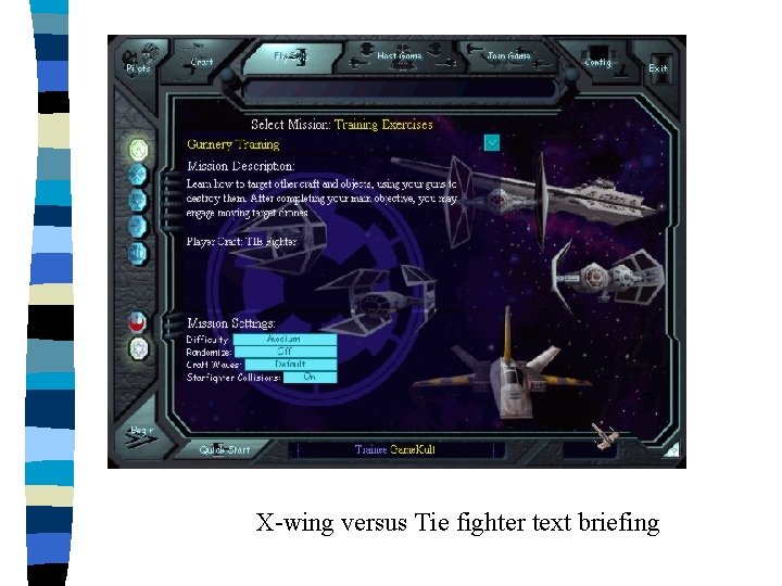 X-wing versus Tie fighter text briefing 