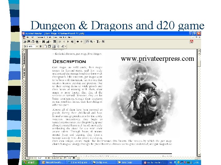 Dungeon & Dragons and d 20 game www. privateerpress. com 