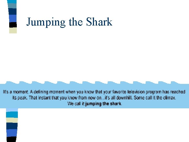 Jumping the Shark 