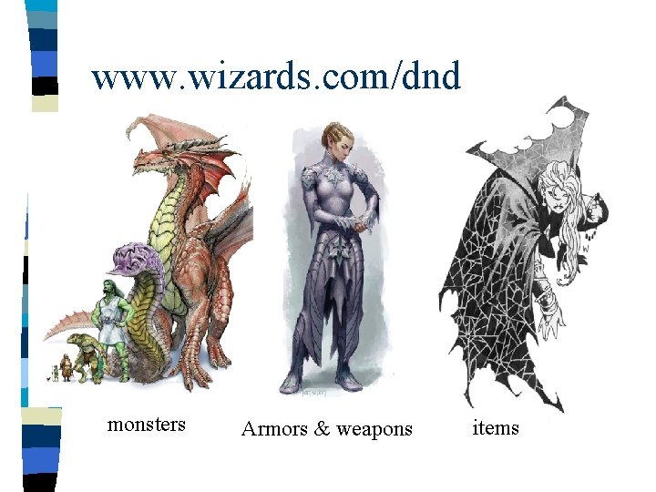 www. wizards. com/dnd monsters Armors & weapons items 