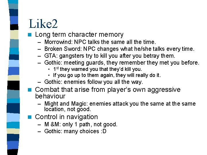Like 2 n Long term character memory – – Morrowind: NPC talks the same