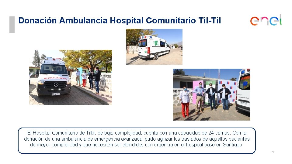Donación Ambulancia Hospital Comunitario Til-Til El Hospital Comunitario de Tiltil, de baja complejidad, cuenta