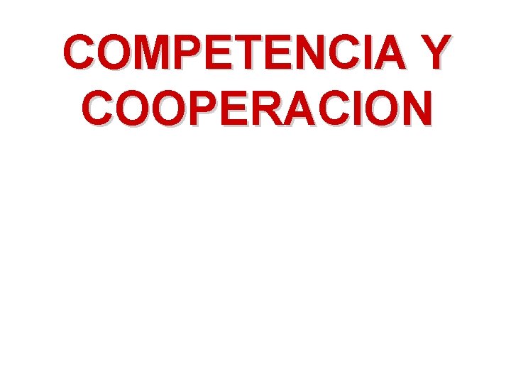 COMPETENCIA Y COOPERACION 