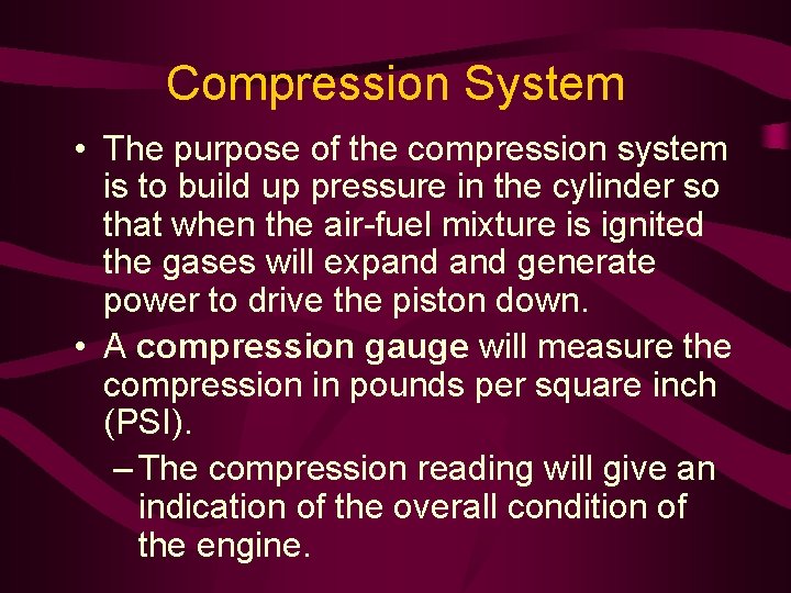 Compression System • The purpose of the compression system is to build up pressure