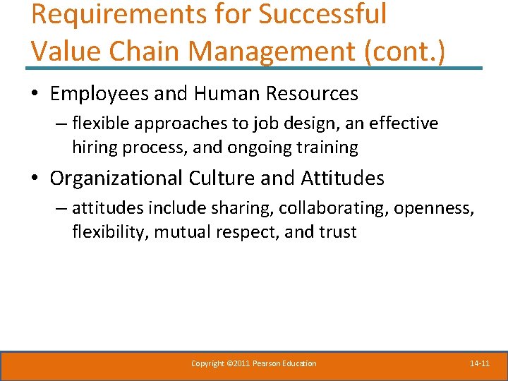 Requirements for Successful Value Chain Management (cont. ) • Employees and Human Resources –