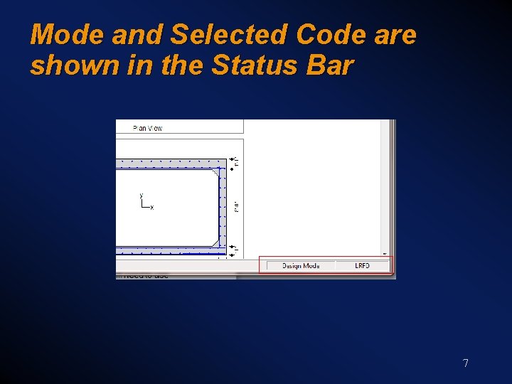 Mode and Selected Code are shown in the Status Bar 7 