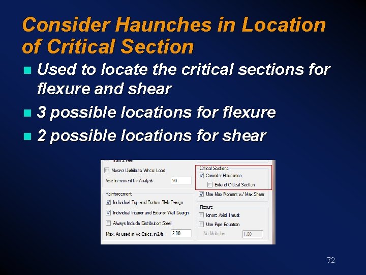 Consider Haunches in Location of Critical Section Used to locate the critical sections for