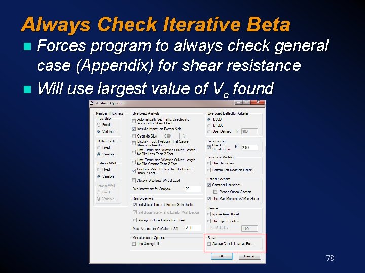 Always Check Iterative Beta Forces program to always check general case (Appendix) for shear