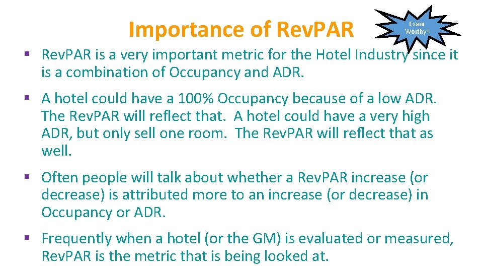 Importance of Rev. PAR Exam Worthy! § Rev. PAR is a very important metric