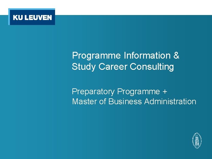 Programme Information & Study Career Consulting Preparatory Programme + Master of Business Administration 