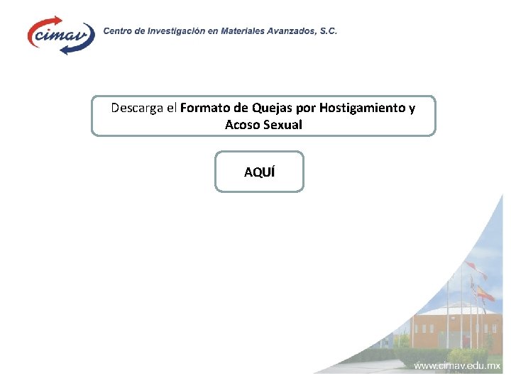 Descarga el Formato de Quejas por Hostigamiento y Acoso Sexual AQUÍ 