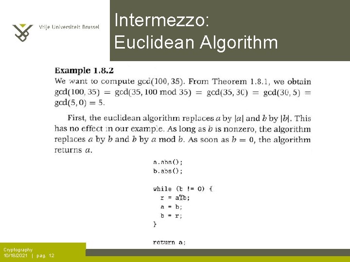 Intermezzo: Euclidean Algorithm Cryptography 10/18/2021 | pag. 12 