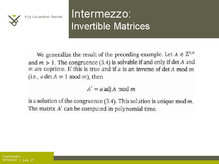 Intermezzo: Invertible Matrices Cryptography 10/18/2021 | pag. 27 