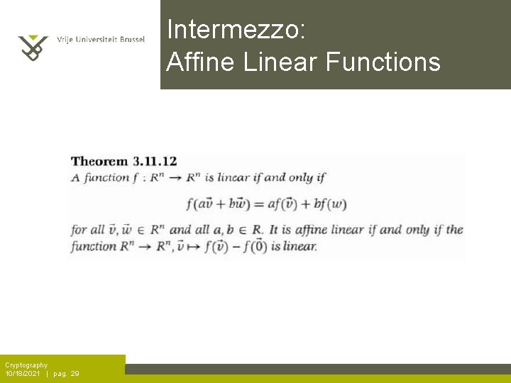 Intermezzo: Affine Linear Functions Cryptography 10/18/2021 | pag. 29 