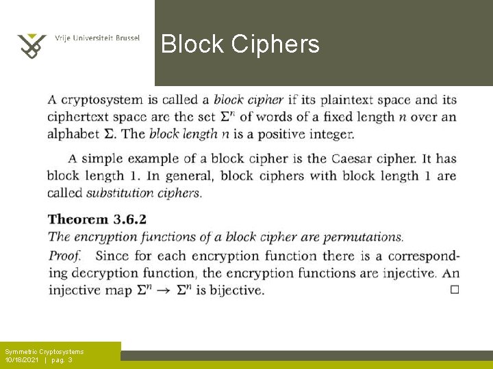 Block Ciphers Symmetric Cryptosystems 10/18/2021 | pag. 3 