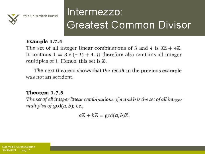 Intermezzo: Greatest Common Divisor Symmetric Cryptosystems 10/18/2021 | pag. 7 