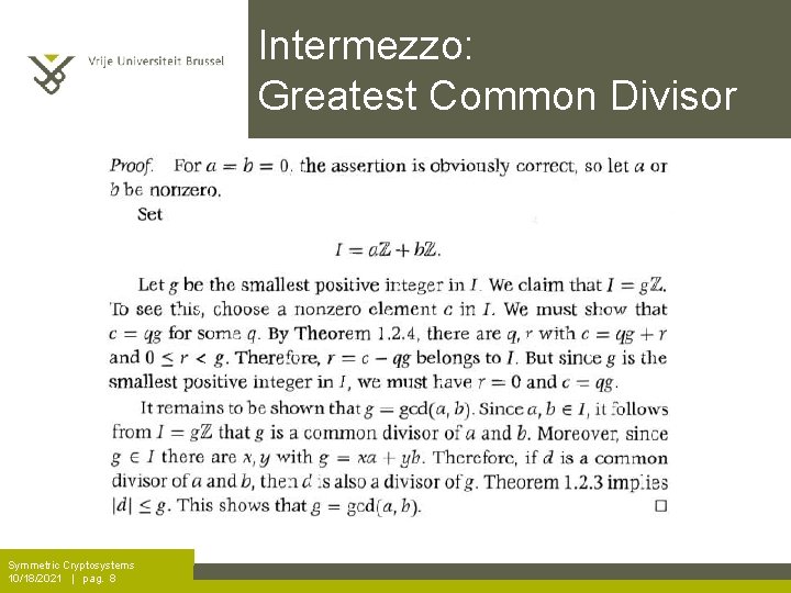 Intermezzo: Greatest Common Divisor Symmetric Cryptosystems 10/18/2021 | pag. 8 