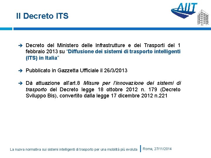 Il Decreto ITS Decreto del Ministero delle Infrastrutture e dei Trasporti del 1 febbraio