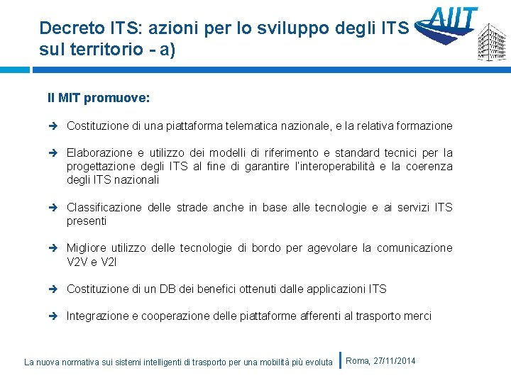 Decreto ITS: azioni per lo sviluppo degli ITS sul territorio - a) Il MIT