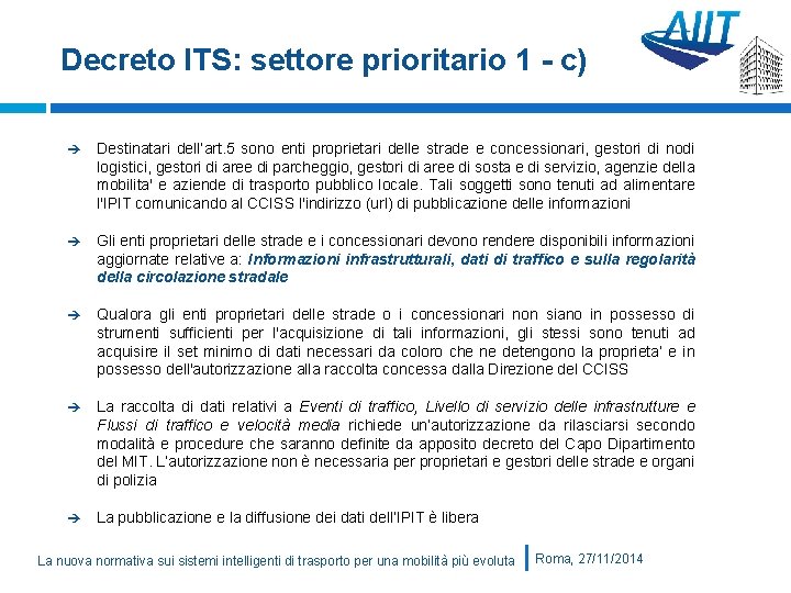 Decreto ITS: settore prioritario 1 - c) Destinatari dell’art. 5 sono enti proprietari delle