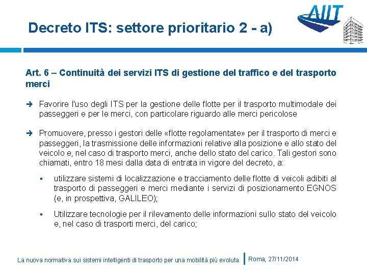 Decreto ITS: settore prioritario 2 - a) Art. 6 – Continuità dei servizi ITS