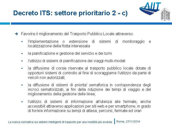 Decreto ITS: settore prioritario 2 - c) Favorire il miglioramento del Trasporto Pubblico Locale