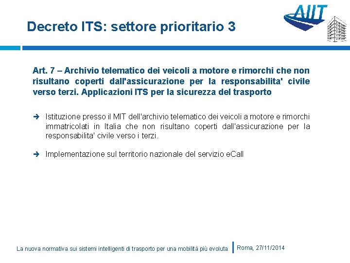Decreto ITS: settore prioritario 3 Art. 7 – Archivio telematico dei veicoli a motore