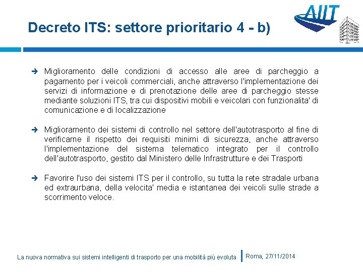 Decreto ITS: settore prioritario 4 - b) Miglioramento delle condizioni di accesso alle aree