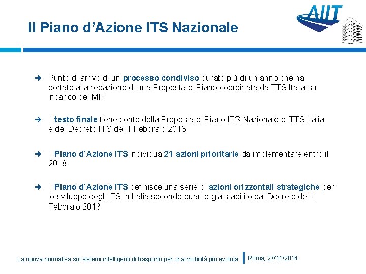 Il Piano d’Azione ITS Nazionale Punto di arrivo di un processo condiviso durato più