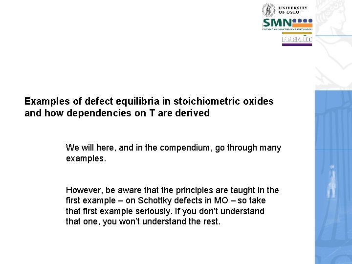 Examples of defect equilibria in stoichiometric oxides and how dependencies on T are derived