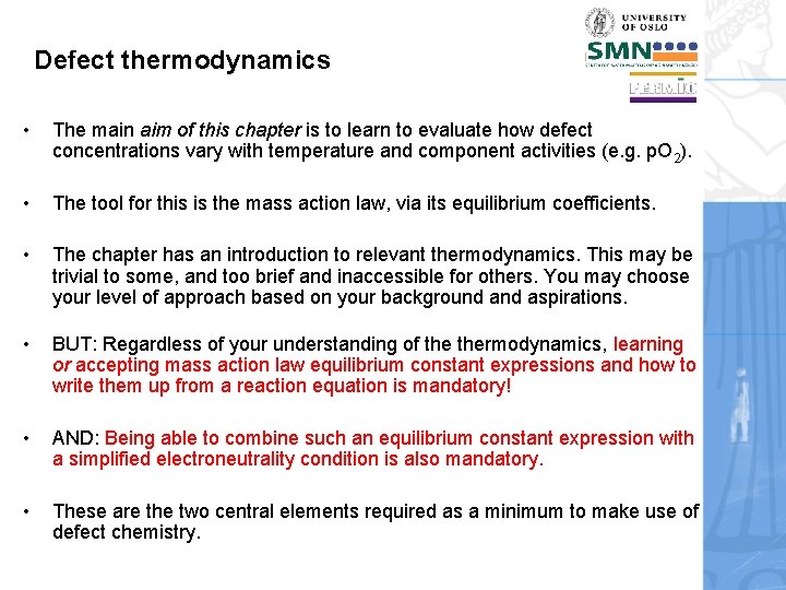 Defect thermodynamics • The main aim of this chapter is to learn to evaluate