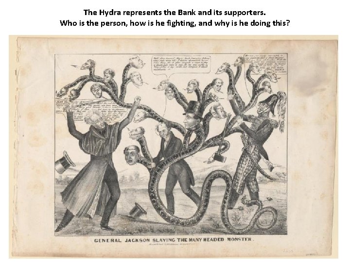 The Hydra represents the Bank and its supporters. Who is the person, how is