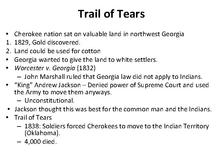 Trail of Tears Cherokee nation sat on valuable land in northwest Georgia 1829, Gold