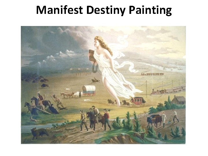 Manifest Destiny Painting 