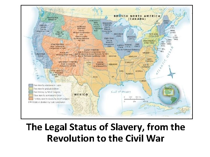 The Legal Status of Slavery, from the Revolution to the Civil War 