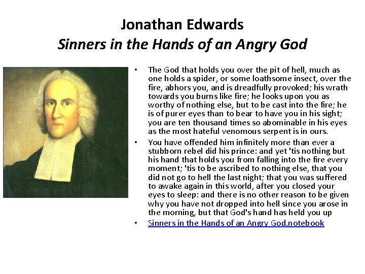 Jonathan Edwards Sinners in the Hands of an Angry God • • • The