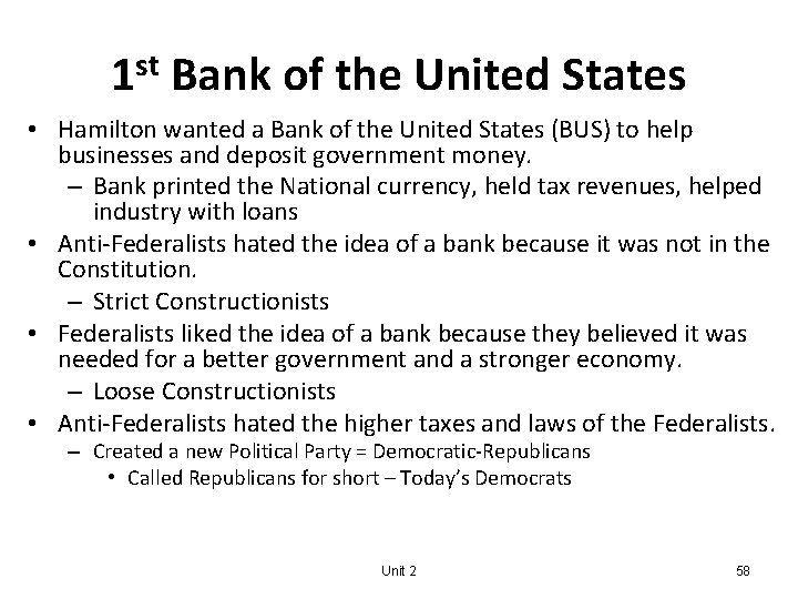 1 st Bank of the United States • Hamilton wanted a Bank of the