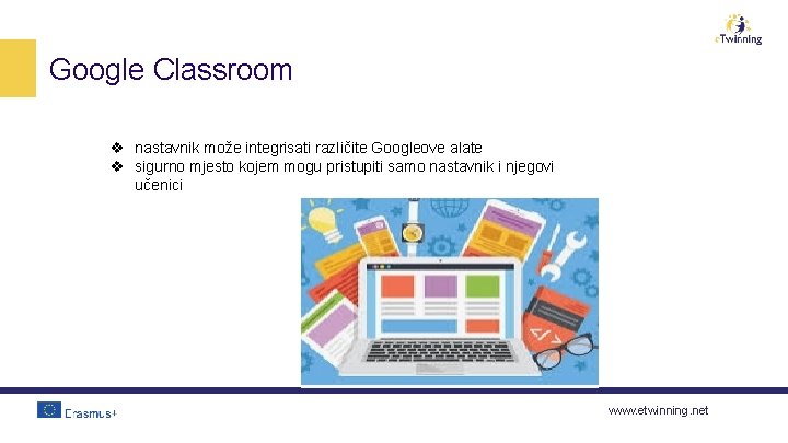 Google Classroom v nastavnik može integrisati različite Googleove alate v sigurno mjesto kojem mogu