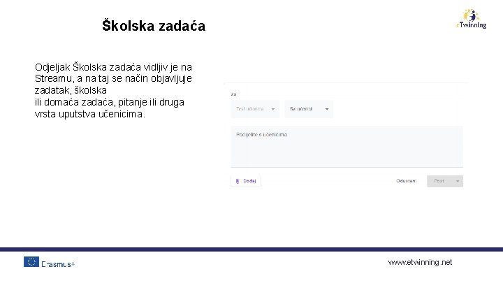 Školska zadaća Odjeljak Školska zadaća vidljiv je na Streamu, a na taj se način