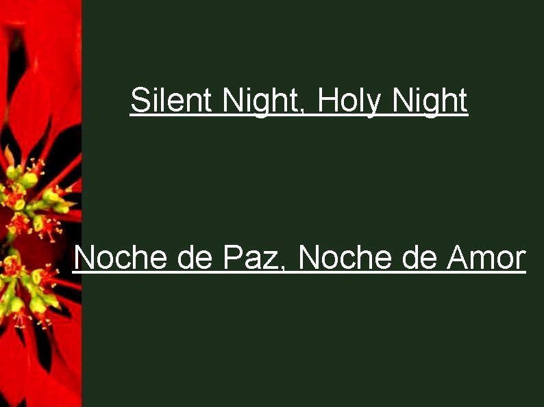 Silent Night, Holy Night Noche de Paz, Noche de Amor 