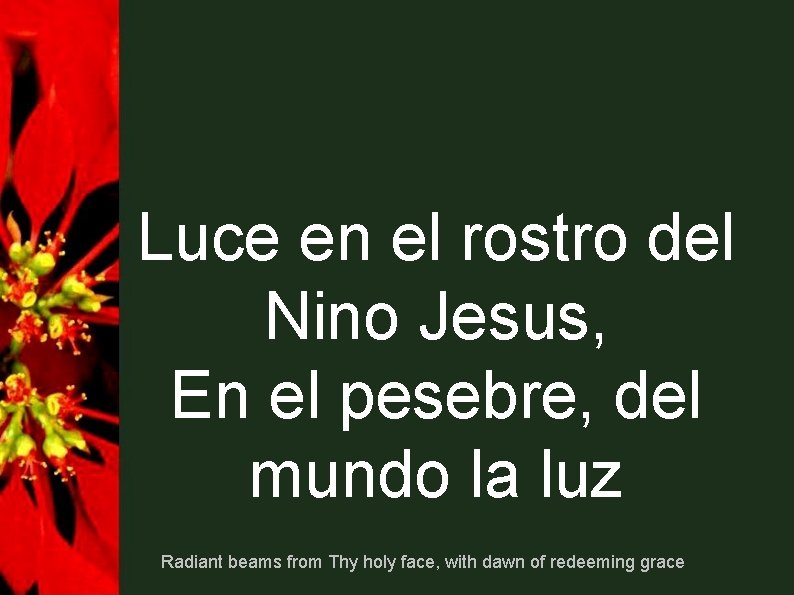 Luce en el rostro del Nino Jesus, En el pesebre, del mundo la luz