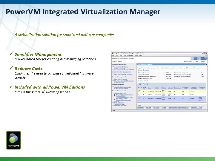 Power. VM Integrated Virtualization Manager A virtualization solution for small and mid-size companies ü