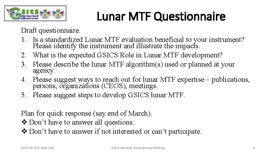 Lunar MTF Questionnaire Draft questionnaire. 1. Is a standardized Lunar MTF evaluation beneficial to