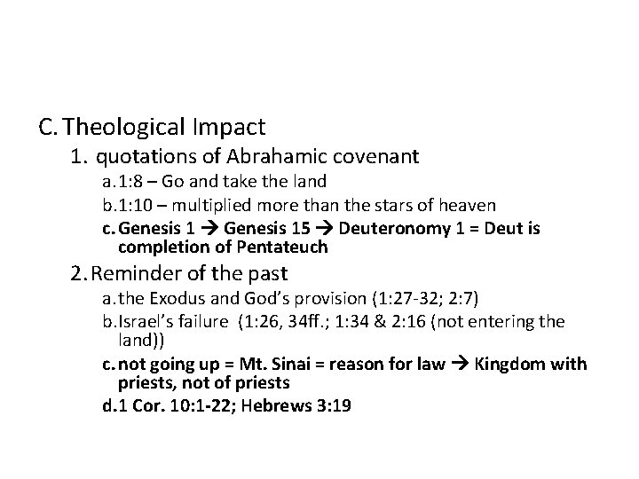 C. Theological Impact 1. quotations of Abrahamic covenant a. 1: 8 – Go and