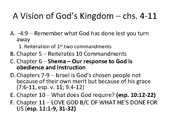 A Vision of God’s Kingdom – chs. 4 -11 A. -4: 9 – Remember